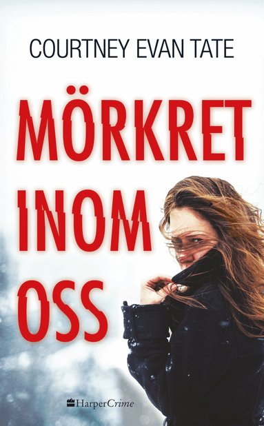 Courtney Evan Tate - Mörkret inom oss, Häftad
