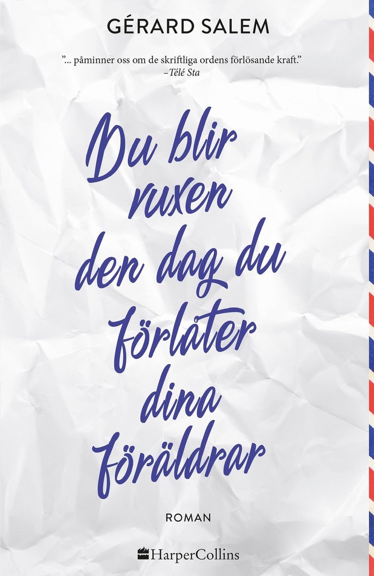 Gérard Salem - Du blir vuxen den dag du förlåter dina föräldrar, Inbunden