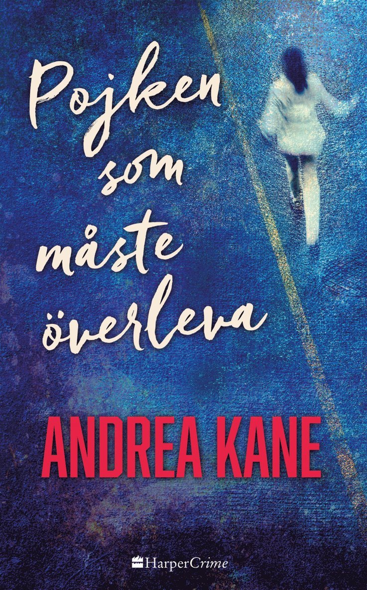 Andrea Kane - Pojken som måste överleva, Häftad