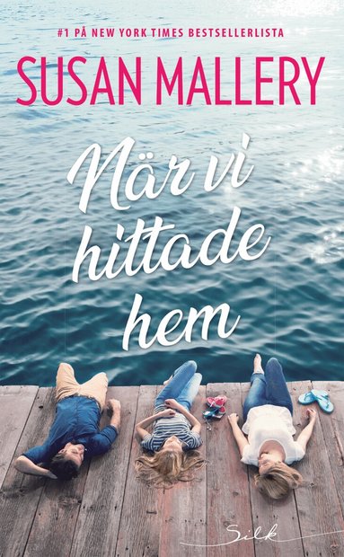 Susan Mallery - När vi hittade hem, Häftad
