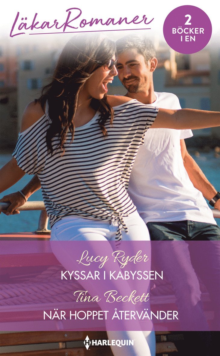Lucy Ryder, Tina Beckett - Kyssar i kabyssen ;  När hoppet återvänder, Häftad