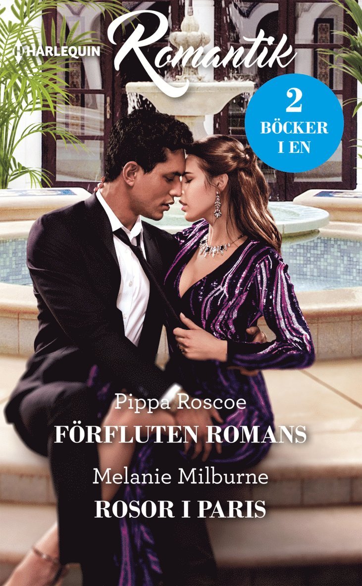 Pippa Roscoe, Melanie Milburne - Förfluten romans ; Rosor i Paris, Häftad