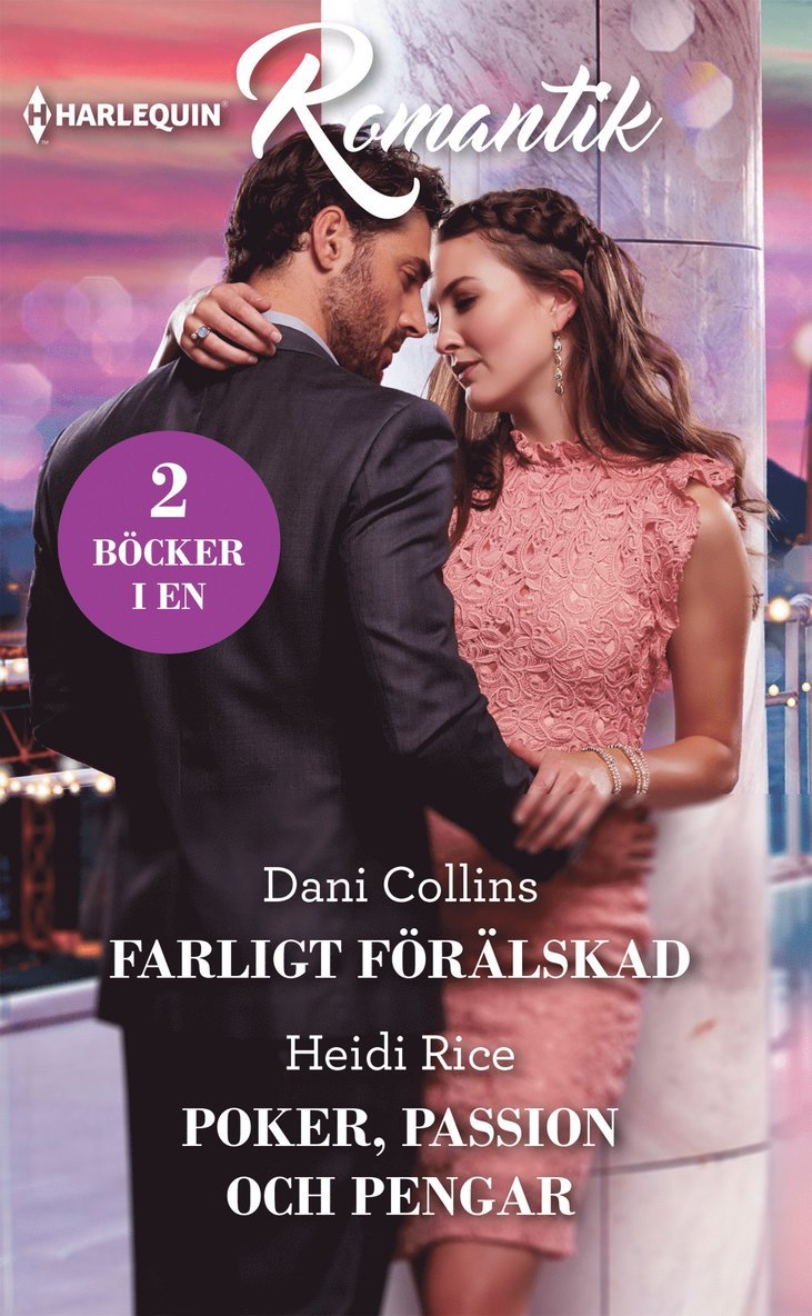 Farligt förälskad ; Poker, passion och pengar
