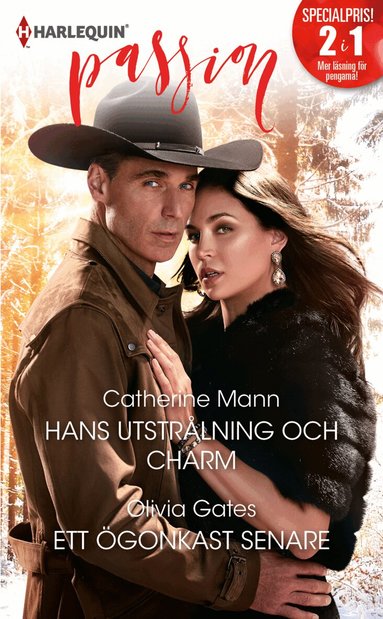 Catherine Mann, Olivia Gates - Hans utstrålning och charm ; Ett ögonkast senare, Häftad