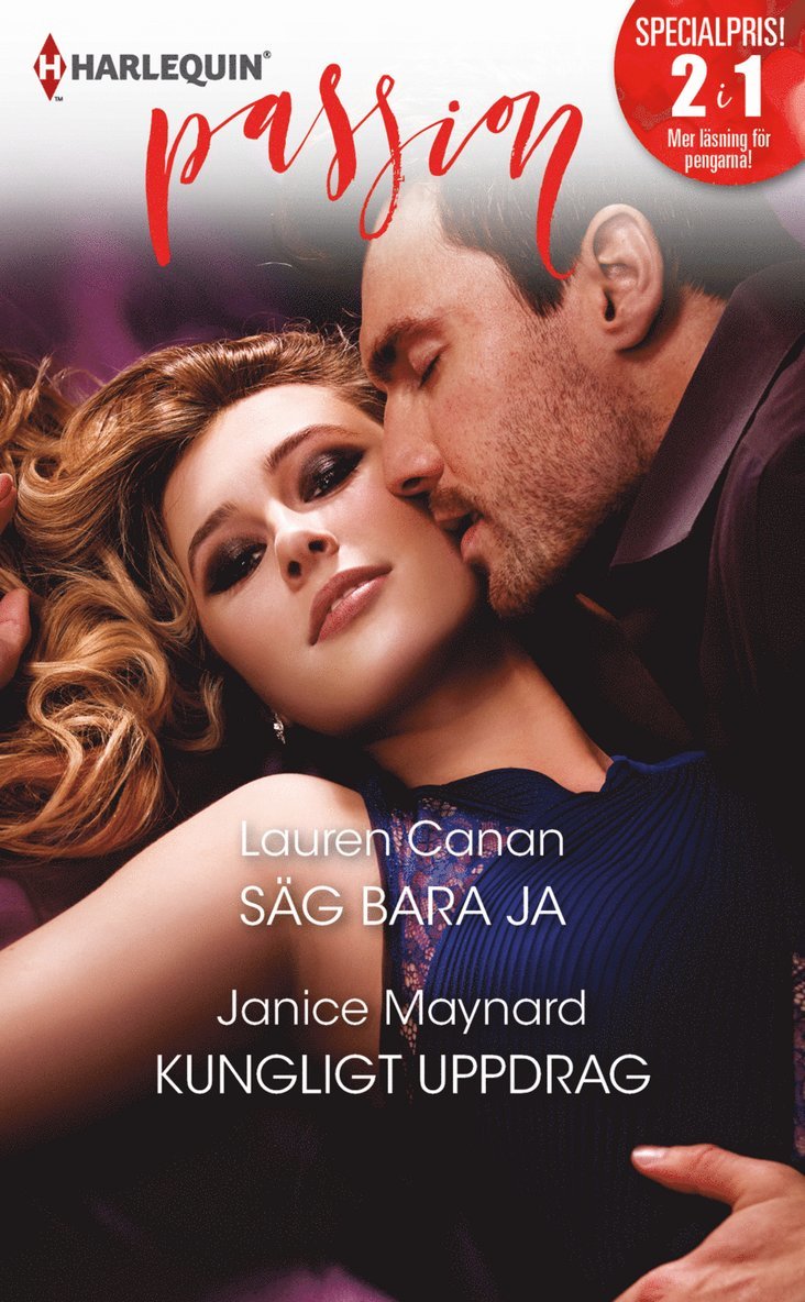 Lauren Canan, Janice Maynard - Säg bara ja ; Kungligt uppdrag, Häftad