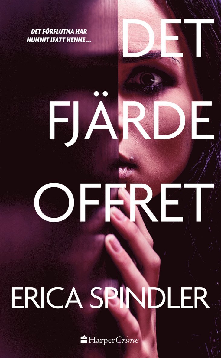 Erica Spindler - Det fjärde offret, Häftad
