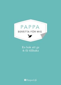 bokomslag Pappa, berätta för mig