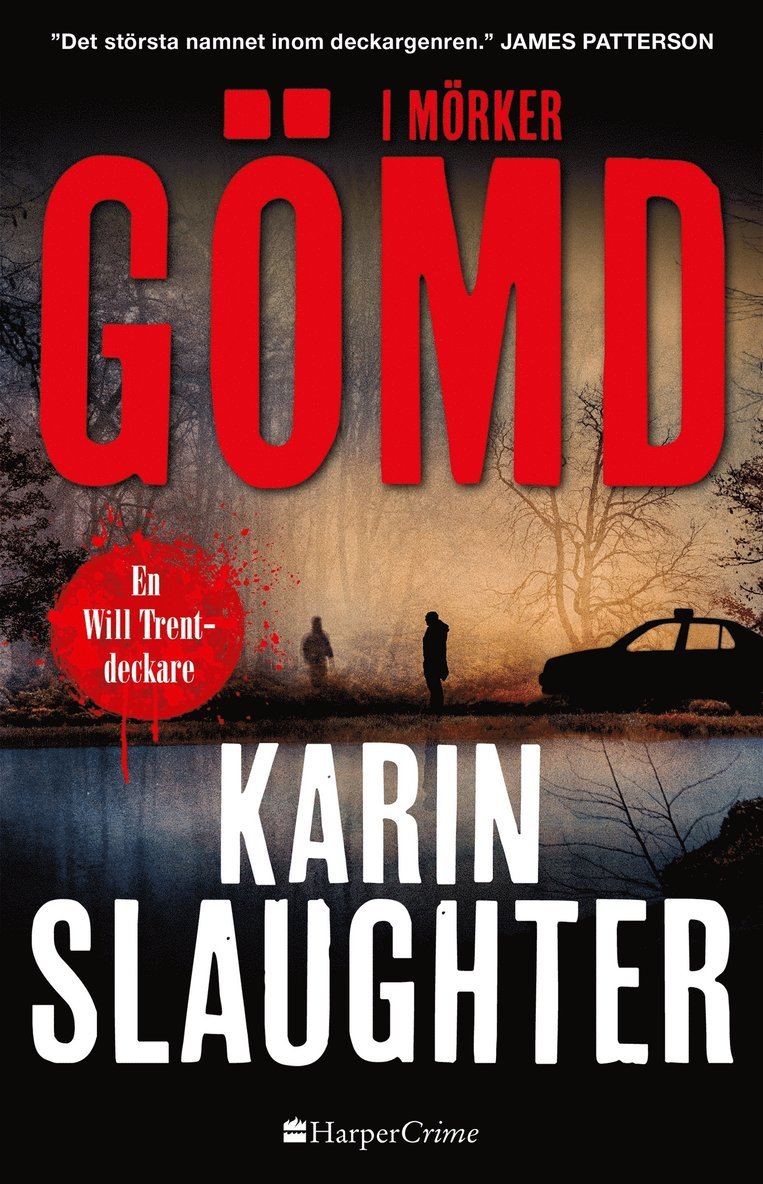 Karin Slaughter - I mörker gömd, Inbunden