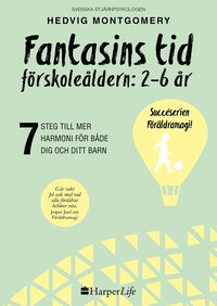 bokomslag Fantasins tid : förskoleåldern: 2-6 år