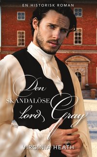 bokomslag Den skandalöse lord Gray