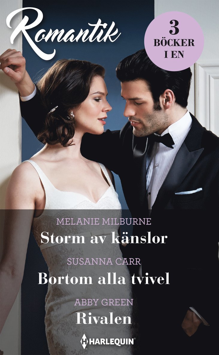 Melanie Milburne, Susanna Carr, Abby Green - Storm av känslor ; Bortom alla tvivel ; Rivalen, Häftad