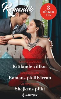 bokomslag Kittlande villkor / Romans på Rivieran / Shejkens plikt