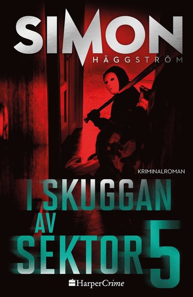 bokomslag I skuggan av sektor 5