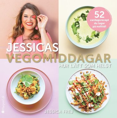 bokomslag Jessicas vegomiddagar : hur lätt som helst