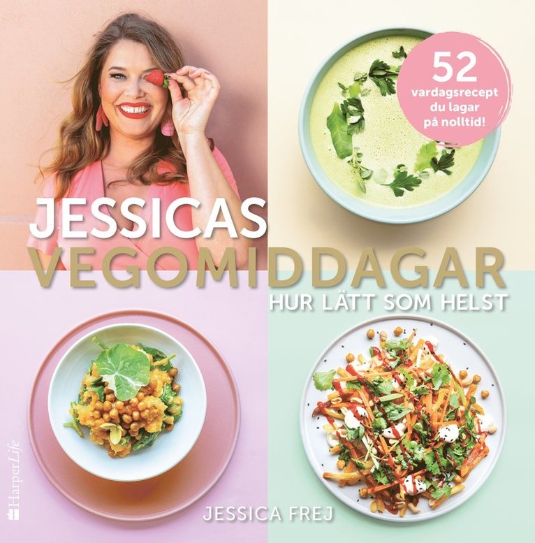 Jessicas vegomiddagar : hur lätt som helst 1