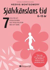 bokomslag Självkänslans tid : 6-13 år