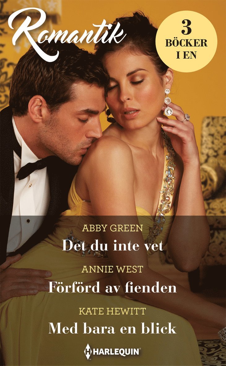 Det du inte vet ; Förförd av fienden ; Med bara en blick