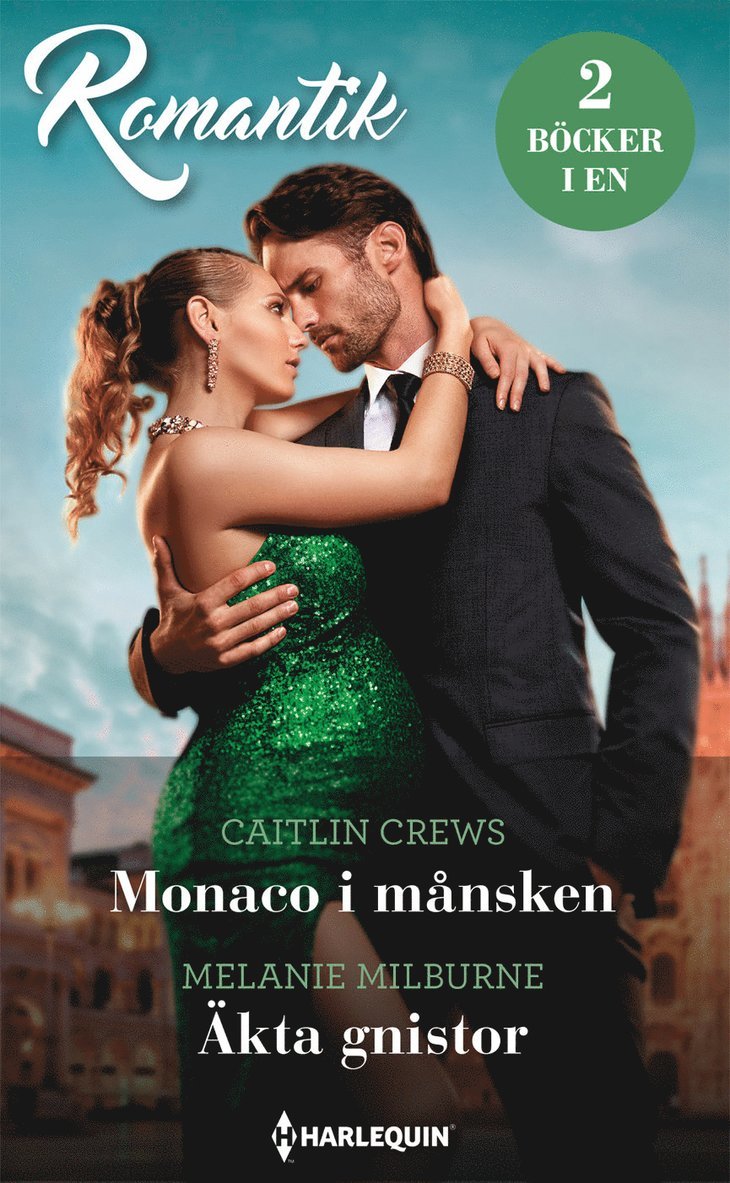 Caitlin Crews, Melanie Milburne - Monaco i månsken / Äkta gnistor, Häftad