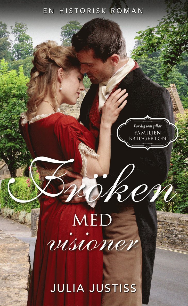 Julia Justiss - Fröken med visioner, Häftad