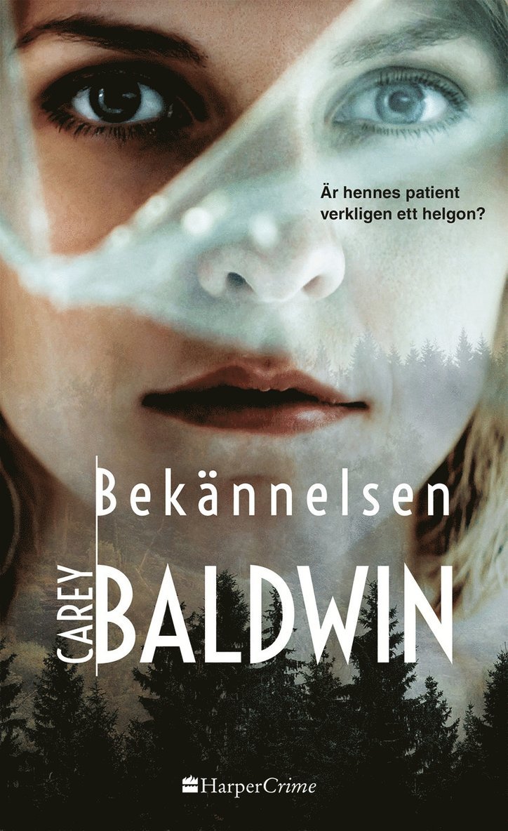 Carey Baldwin - Bekännelsen, Häftad