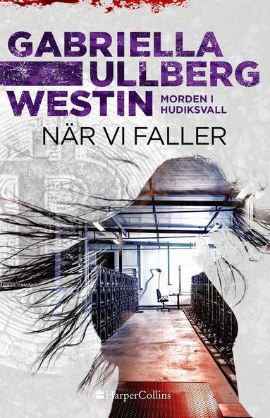 Gabriella Ullberg Westin - När vi faller, Inbunden