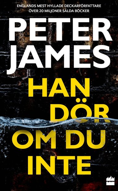 Peter James - Han dör om du inte, Pocket
