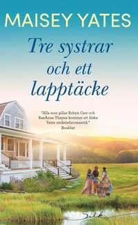 bokomslag Tre systrar och ett lapptäcke