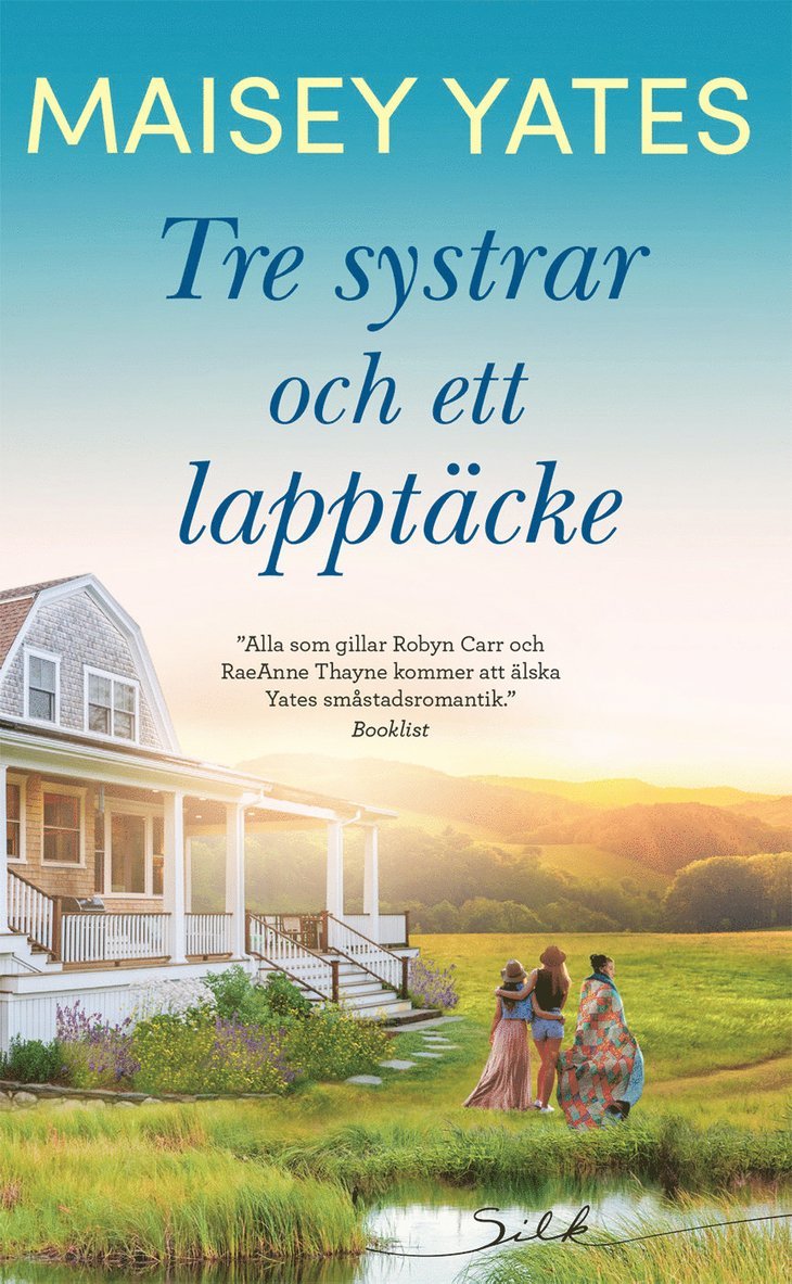 Maisey Yates - Tre systrar och ett lapptäcke, Häftad