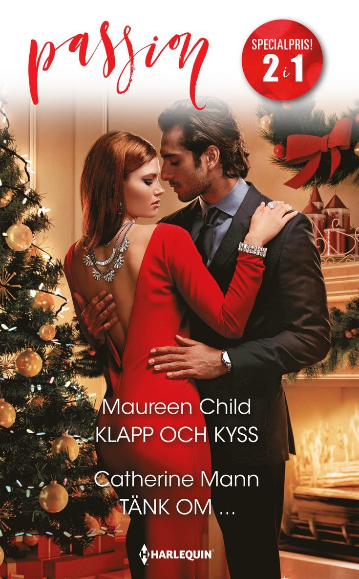 Maureen Child, Catherine Mann - Klapp och kyss ; Tänk om..., Häftad