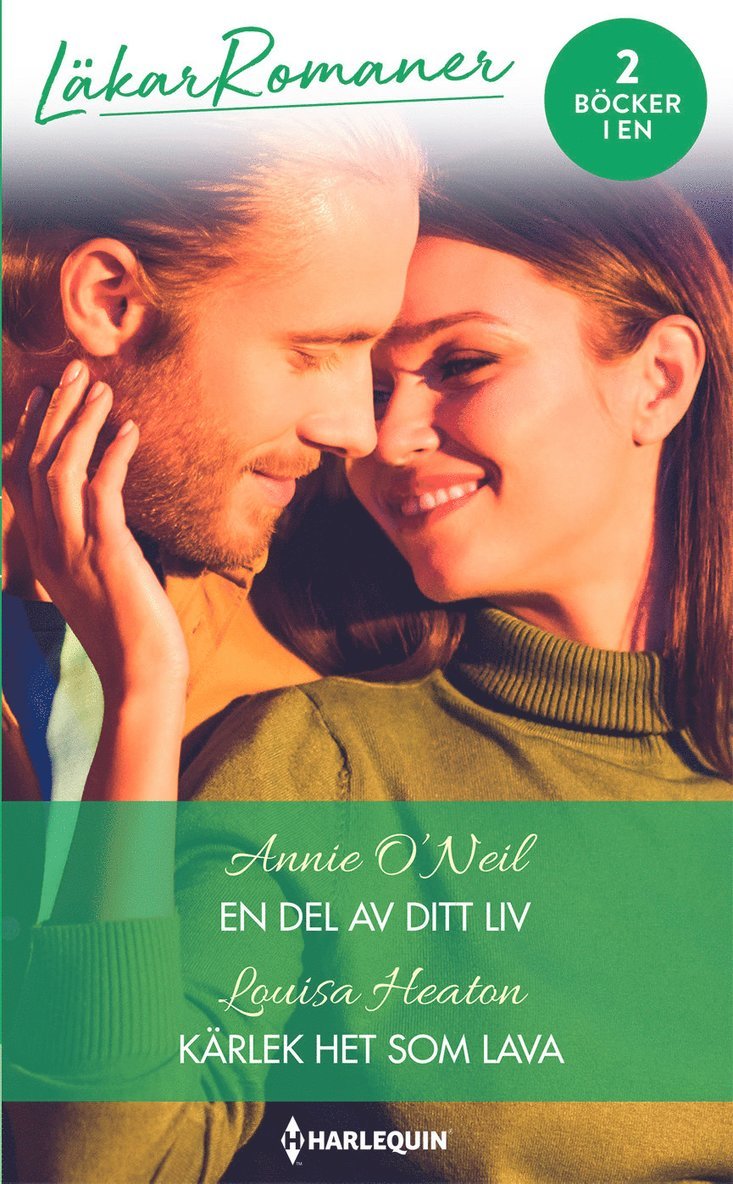 Louise Heaton, Annie O'Neil - En del av ditt liv ; Kärlek het som lava, Häftad