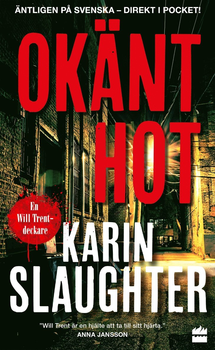 Karin Slaughter - Okänt hot, Pocket