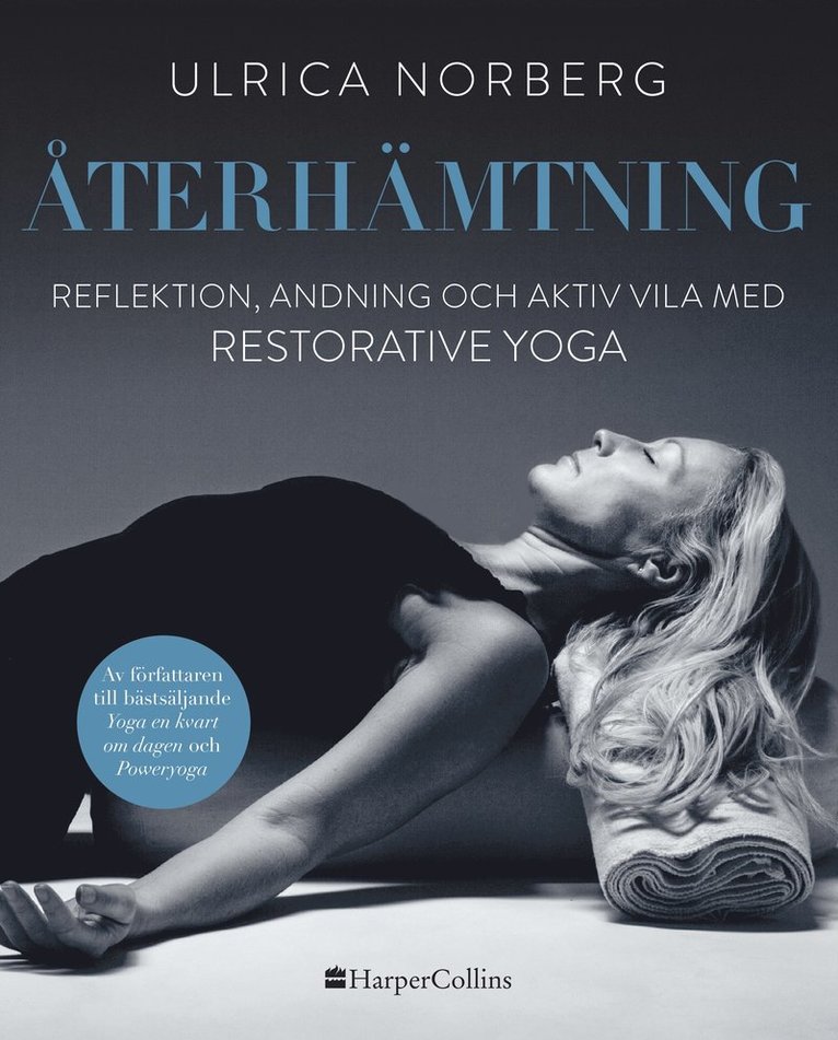 Återhämtning : reflektion, andning och aktiv vila med restorative yoga 1