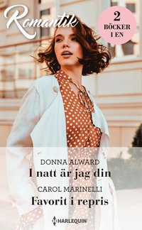 bokomslag I natt är jag din ; Favorit i repris