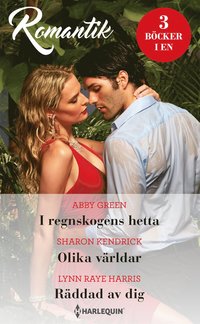 bokomslag I regnskogens hetta ; Olika världar ; Räddad av dig