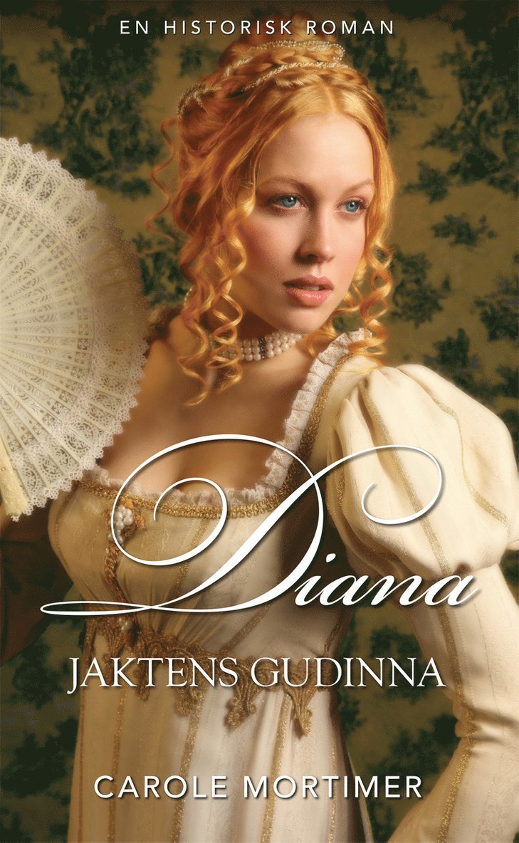 Carole Mortimer - Diana - jaktens gudinna, Häftad