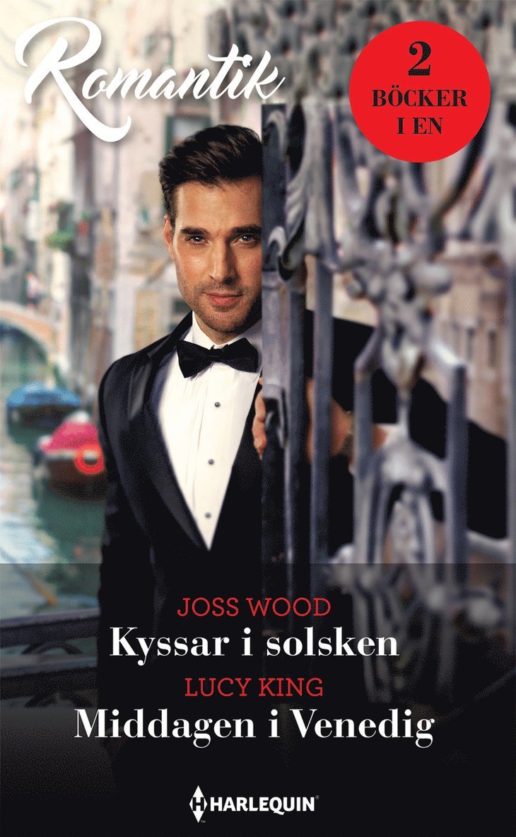 Lucy King, Joss Wood - Kyssar i solsken ; Middagen i Venedig, Häftad