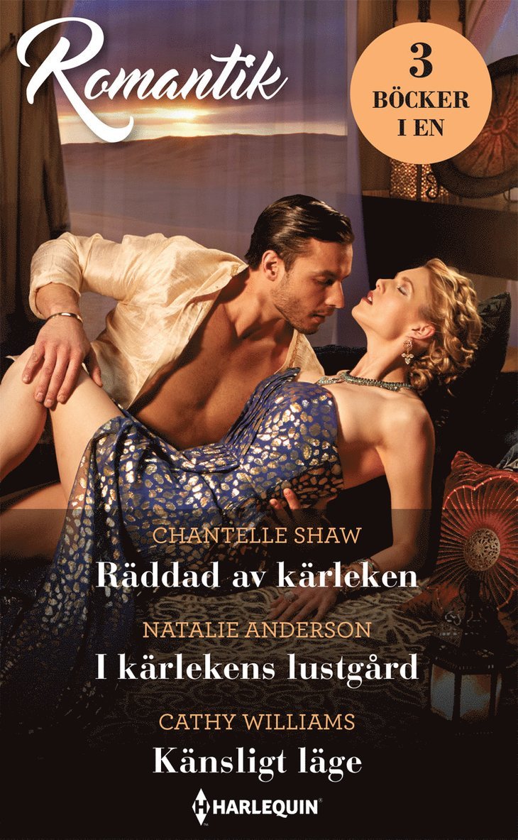 Natalie Anderson, Chantelle Shaw, Cathy Williams - Räddad av kärleken ; I kärlekens lustgård ; Känsligt läge, Häftad
