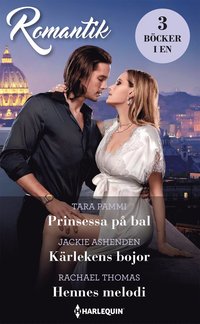bokomslag Prinsessa på bal ; Kärlekens bojor ; Hennes melodi