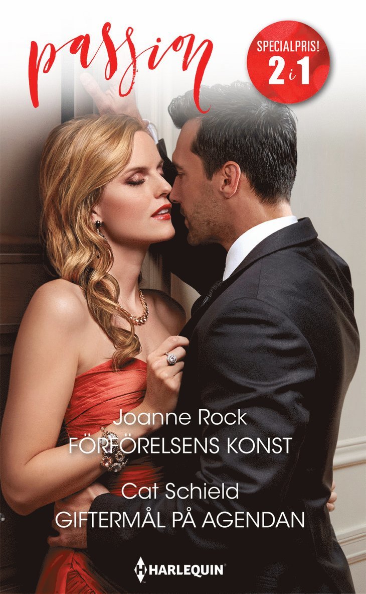 Joanne Rock, Cat Schield - Förförelsens konst ; Giftermål på agendan, Häftad
