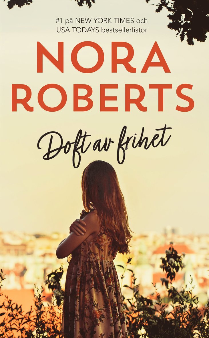 Nora Roberts - Doft av frihet, Häftad
