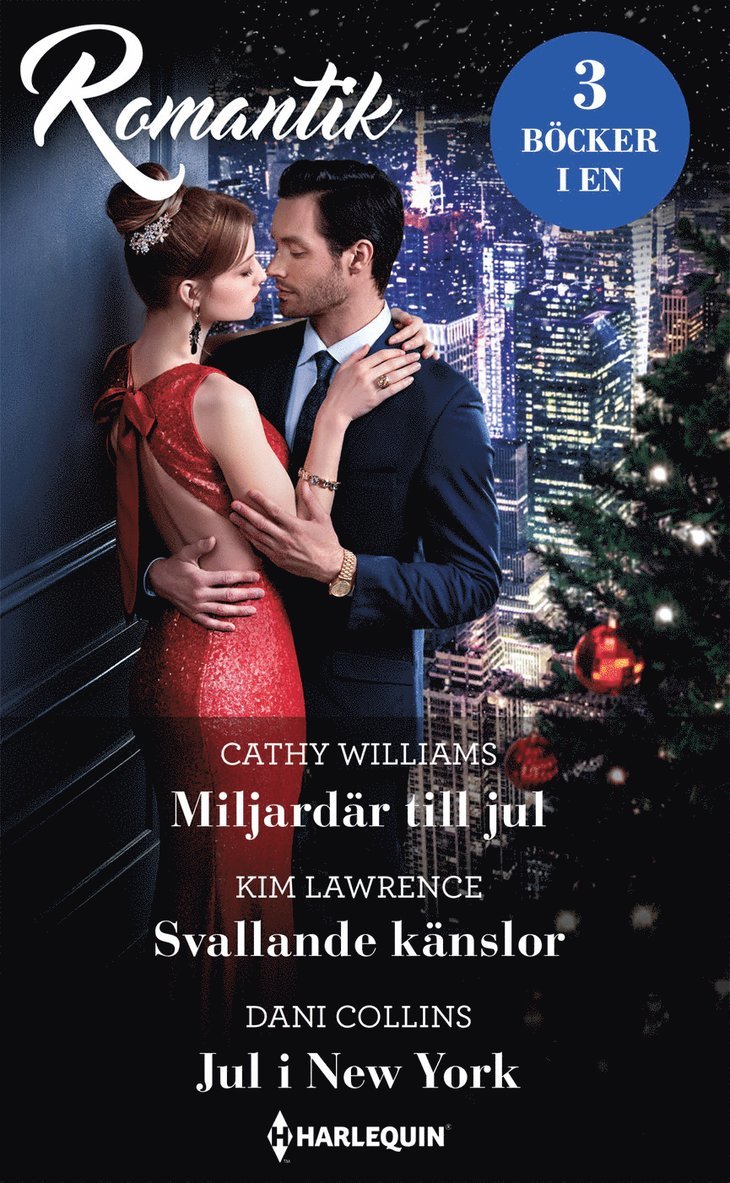 Dani Collins, Kim Lawrence, Cathy Williams - Miljardär till jul ; Svallande känslor ; Jul i New York, Häftad