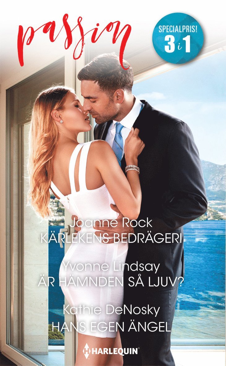 Kathie DeNosky, Yvonne Lindsay, Joanne Rock - Kärlekens bedrägeri ; Är hämnden så ljuv? ; Hans egen ängel, Häftad