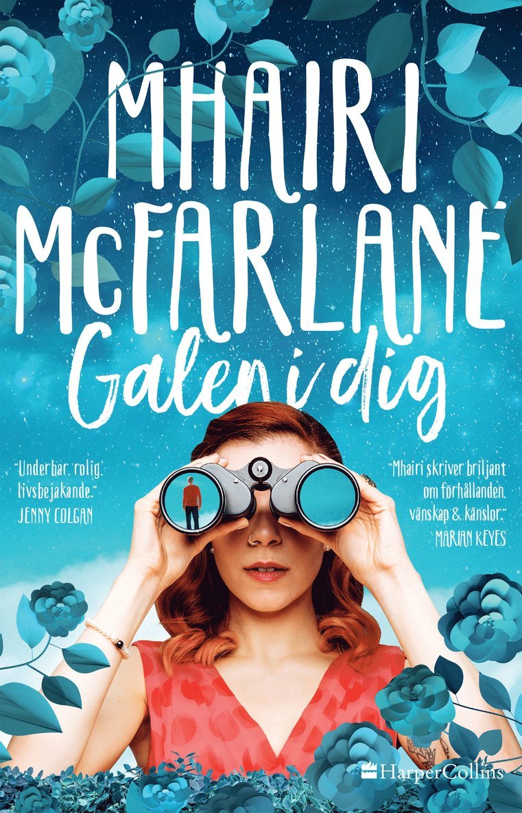 Mhairi McFarlane - Galen i dig, Inbunden