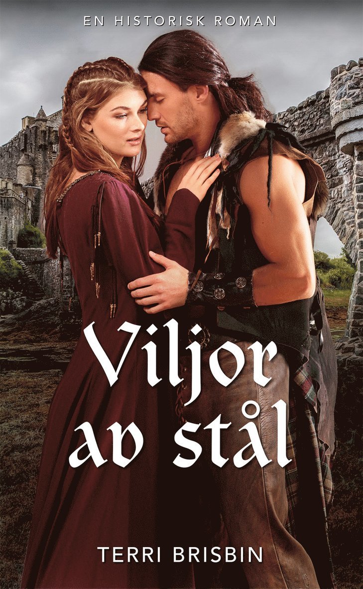 Terri Brisbin - Viljor av stål, Häftad
