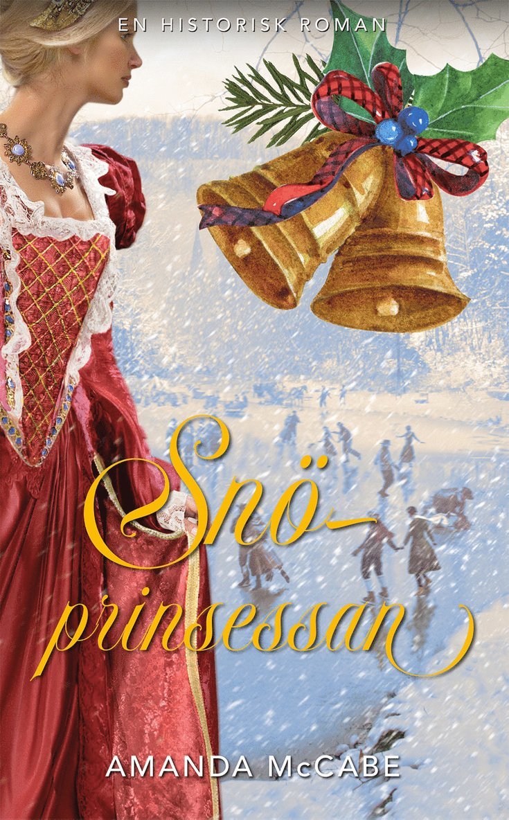 Amanda McCabe - Snöprinsessan, Häftad