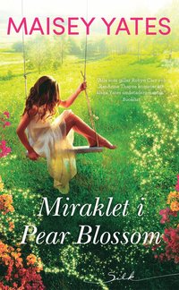 bokomslag Miraklet i Pear Blossom