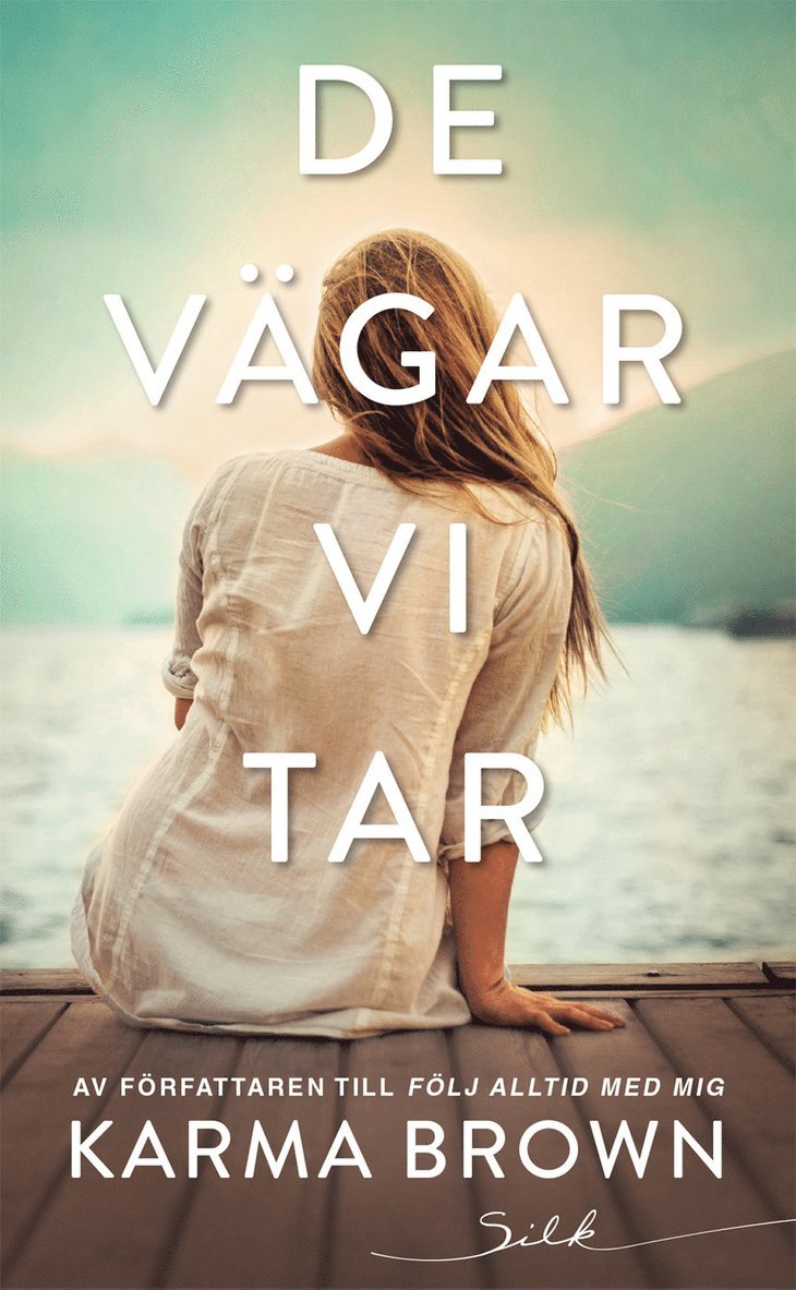Karma Brown - De vägar vi tar, Häftad