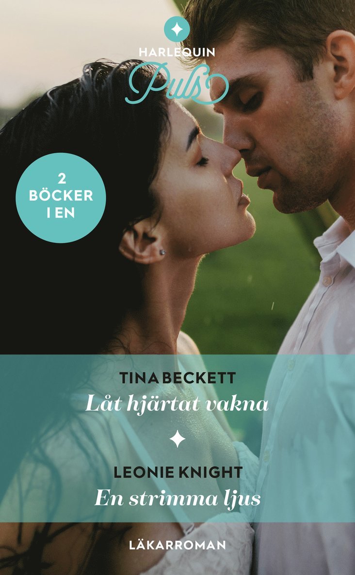 Tina Beckett, Leonie Knight - Låt hjärtat vakna ; En strimma ljus, Häftad