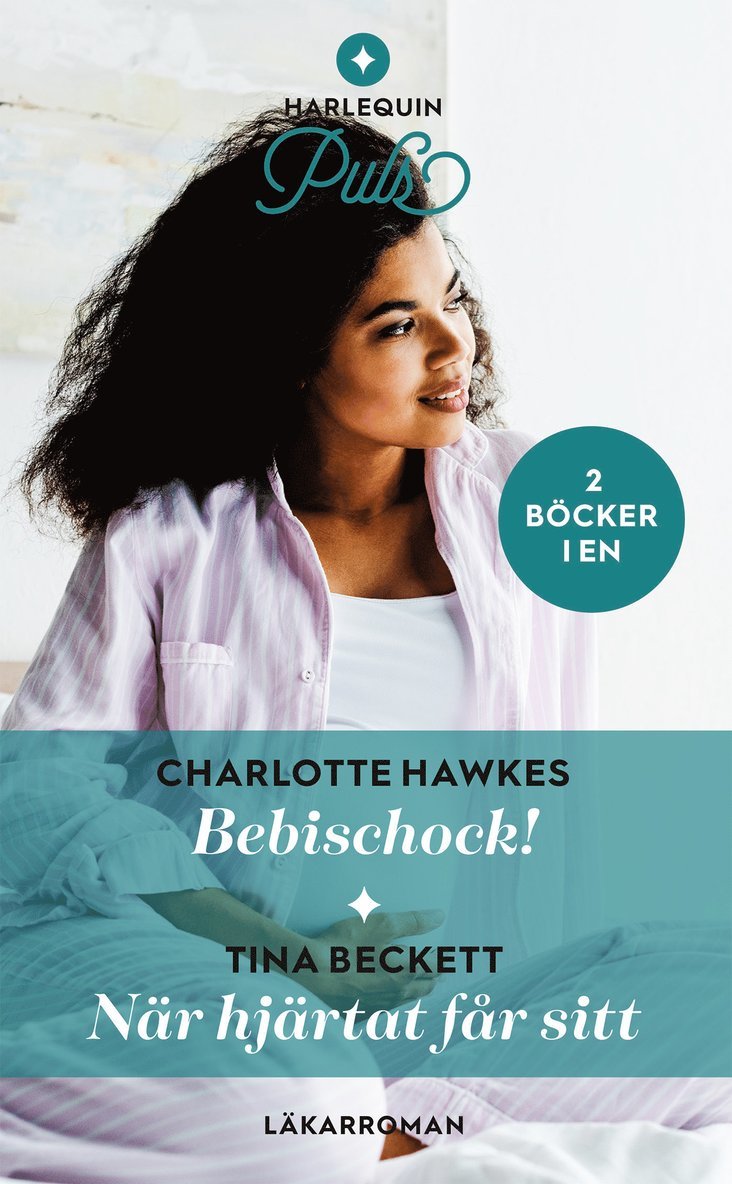 Tina Beckett, Charlotte Hawkes - Bebischock! ; När hjärtat får sitt, Häftad