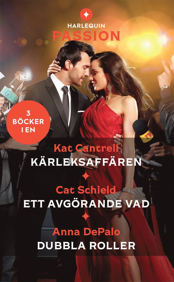 Kat Cantrell, Anna DePalo, Cat Schield - Kärleksaffären ; Ett avgörande vad ; Dubbla roller, Häftad